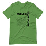 Fueled by Tacos Tee